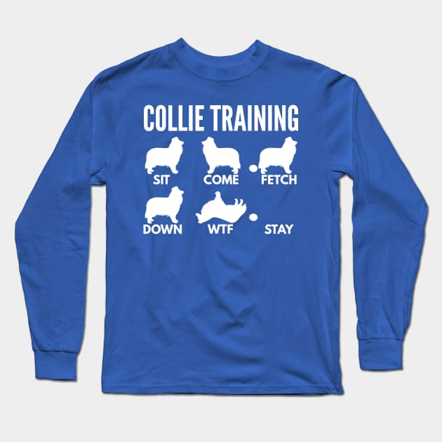 Rough Collie Training Rough Collie Dog Tricks Long Sleeve T-Shirt by DoggyStyles